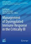 Management of Dysregulated Immune Response in the Critically Ill cover