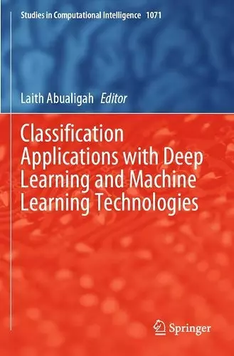 Classification Applications with Deep Learning and Machine Learning Technologies cover