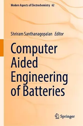 Computer Aided Engineering of Batteries cover