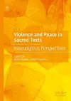 Violence and Peace in Sacred Texts cover