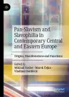 Pan-Slavism and Slavophilia in Contemporary Central and Eastern Europe cover