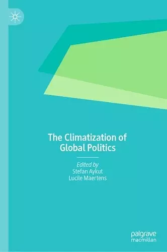 The Climatization of Global Politics cover