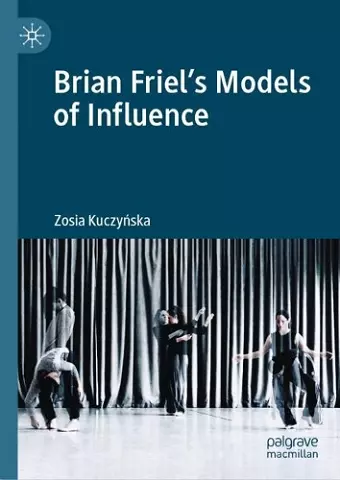 Brian Friel's Models of Influence cover