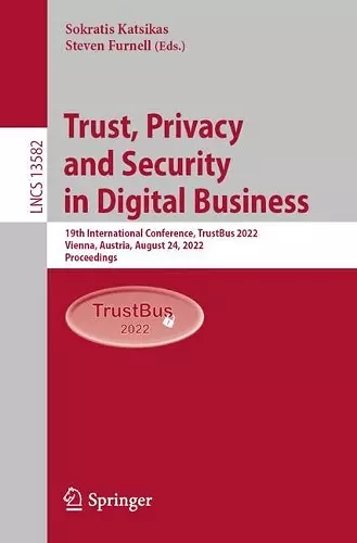 Trust, Privacy and Security in Digital Business cover