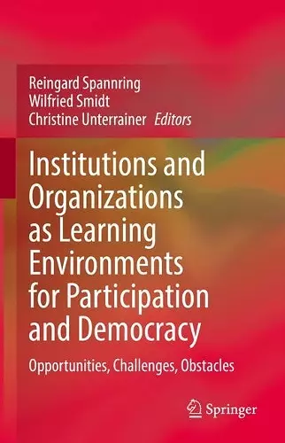 Institutions and Organizations as Learning Environments for Participation and Democracy cover