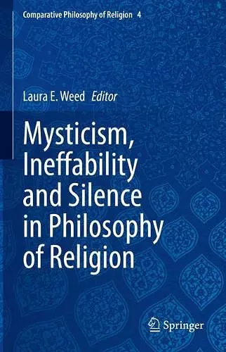 Mysticism, Ineffability and Silence in Philosophy of Religion cover
