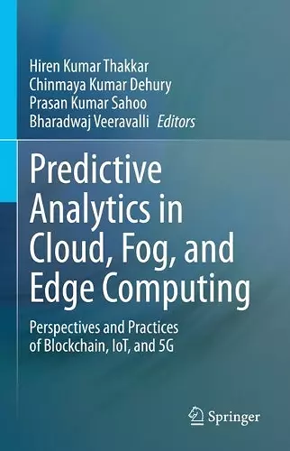 Predictive Analytics in Cloud, Fog, and Edge Computing cover