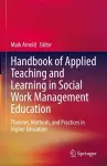 Handbook of Applied Teaching and Learning in Social Work Management Education cover