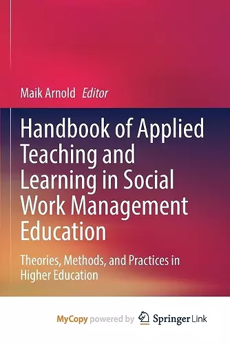 Handbook of Applied Teaching and Learning in Social Work Management Education cover