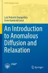An Introduction to Anomalous Diffusion and Relaxation cover