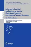 Advances in Practical Applications of Agents, Multi-Agent Systems, and Complex Systems Simulation. The PAAMS Collection cover