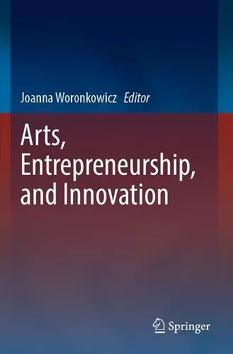 Arts, Entrepreneurship, and Innovation cover