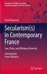 Secularism(s) in Contemporary France cover