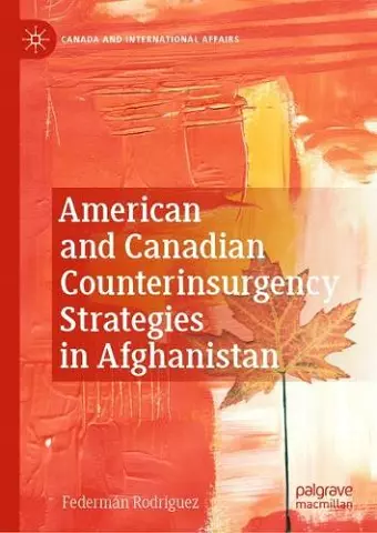 American and Canadian Counterinsurgency Strategies in Afghanistan cover