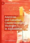 American and Canadian Counterinsurgency Strategies in Afghanistan cover