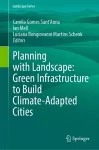 Planning with Landscape: Green Infrastructure to Build Climate-Adapted Cities cover