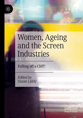 Women, Ageing and the Screen Industries cover