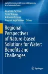 Regional Perspectives of Nature-based Solutions for Water: Benefits and Challenges cover