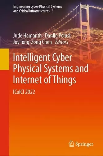 Intelligent Cyber Physical Systems and Internet of Things cover