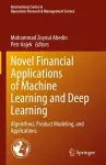 Novel Financial Applications of Machine Learning and Deep Learning cover