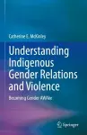 Understanding Indigenous Gender Relations and Violence cover