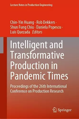 Intelligent and Transformative Production in Pandemic Times cover