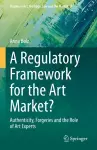 A Regulatory Framework for the Art Market? cover