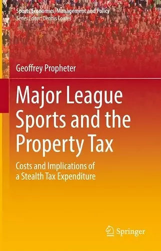 Major League Sports and the Property Tax cover