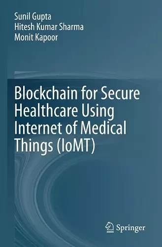Blockchain for Secure Healthcare Using Internet of Medical Things (IoMT) cover