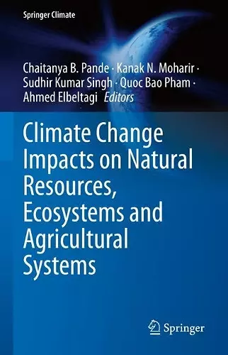 Climate Change Impacts on Natural Resources, Ecosystems and Agricultural Systems cover