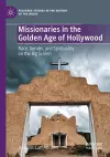 Missionaries in the Golden Age of Hollywood cover