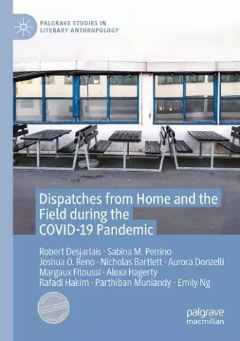 Dispatches from Home and the Field during the COVID-19 Pandemic cover