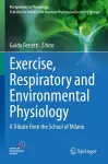 Exercise, Respiratory and Environmental Physiology cover