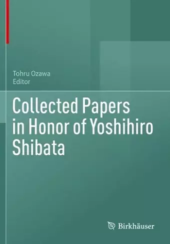 Collected Papers in Honor of Yoshihiro Shibata cover