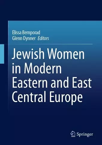 Jewish Women in Modern Eastern and East Central Europe cover