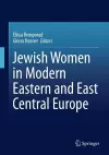 Jewish Women in Modern Eastern and East Central Europe cover