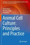 Animal Cell Culture: Principles and Practice cover