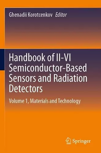 Handbook of II-VI Semiconductor-Based Sensors and Radiation Detectors cover
