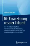 Die Finanzierung unserer Zukunft cover