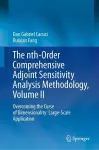 The nth-Order Comprehensive Adjoint Sensitivity Analysis Methodology, Volume II cover
