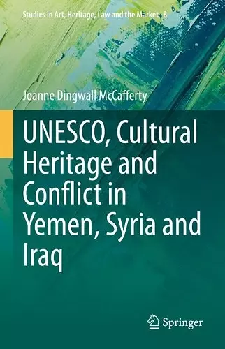 UNESCO, Cultural Heritage and Conflict in Yemen, Syria and Iraq cover