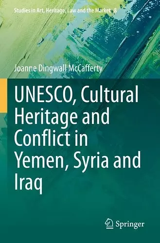 UNESCO, Cultural Heritage and Conflict in Yemen, Syria and Iraq cover