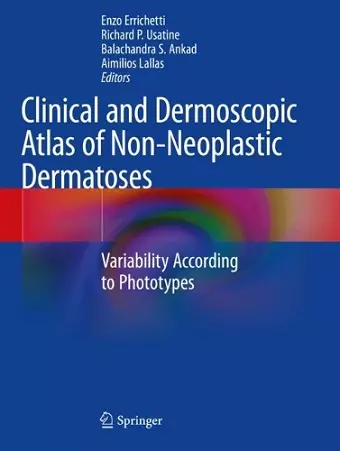Clinical and Dermoscopic Atlas of Non-Neoplastic Dermatoses cover