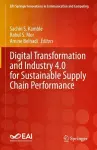 Digital Transformation and Industry 4.0 for Sustainable Supply Chain Performance cover