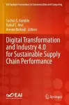 Digital Transformation and Industry 4.0 for Sustainable Supply Chain Performance cover