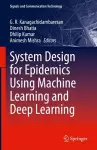 System Design for Epidemics Using Machine Learning and Deep Learning cover