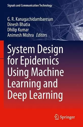 System Design for Epidemics Using Machine Learning and Deep Learning cover