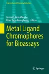 Metal Ligand Chromophores for Bioassays cover