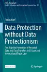 Data Protection without Data Protectionism cover