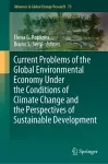 Current Problems of the Global Environmental Economy Under the Conditions of Climate Change and the Perspectives of Sustainable Development cover